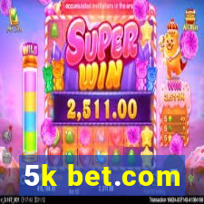 5k bet.com